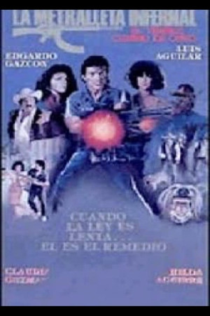 La metralleta infernal poszter