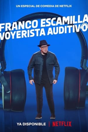 Franco Escamilla: Voyerista auditivo poszter