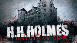 H. H. Holmes: Original Evil háttérkép