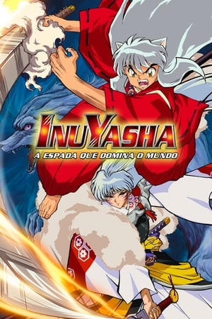 InuYasha Film 3. - A világhódítás kardjai poszter