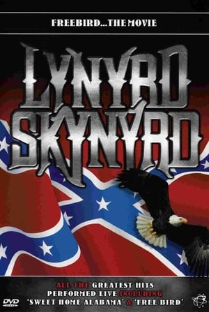 Lynyrd Skynyrd: Freebird... The Movie poszter