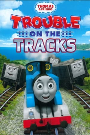 Thomas & Friends: Trouble on the Tracks