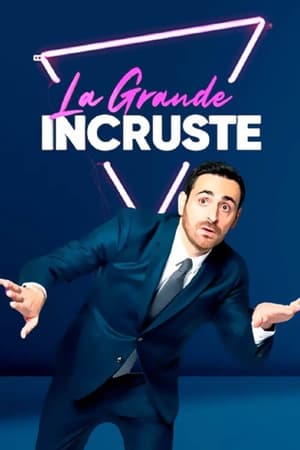 La Grande Incruste