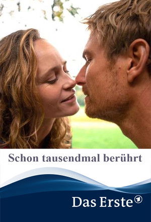 Schon tausendmal berührt poszter