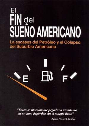 The End of Suburbia: Oil Depletion and the Collapse of the American Dream poszter