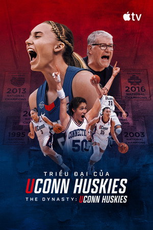 The Dynasty: UConn Huskies poszter