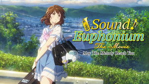 劇場版 響け！ユーフォニアム～届けたいメロディ～ háttérkép