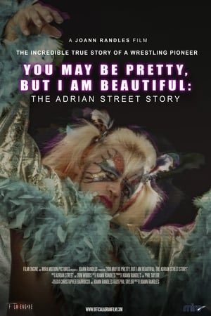 You May Be Pretty, But I Am Beautiful: The Adrian Street Story