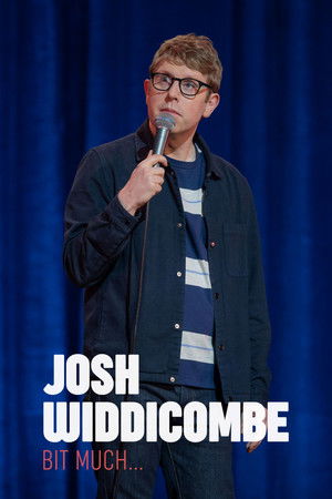 Josh Widdicombe: Bit Much... poszter