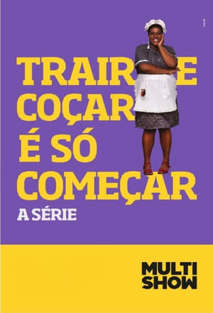 Trair e Coçar é Só Começar