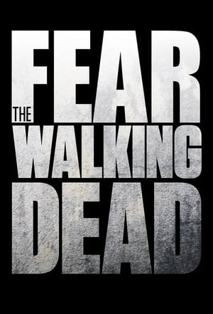 Fear the Walking Dead poszter