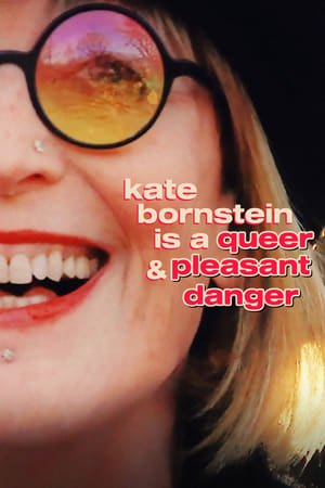 Kate Bornstein Is a Queer & Pleasant Danger poszter