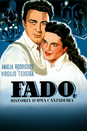 Fado, História d'uma Cantadeira poszter