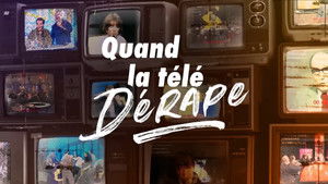 Quand la télé dérape, 40 ans de scandales háttérkép
