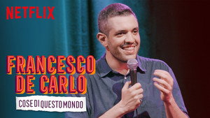 Francesco de Carlo: Cose di Questo Mondo háttérkép