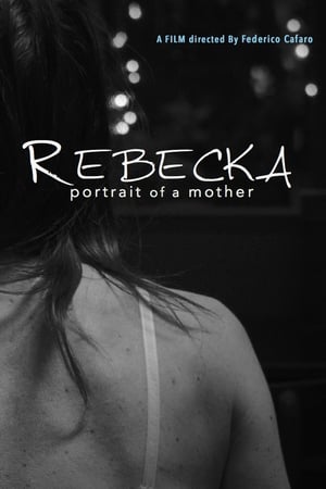 Rebecka, Portrait of a Mother