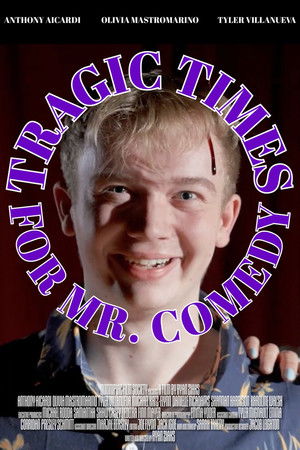 Tragic Times For Mr. Comedy poszter