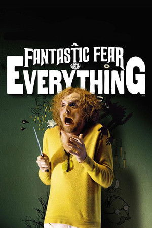A Fantastic Fear of Everything poszter