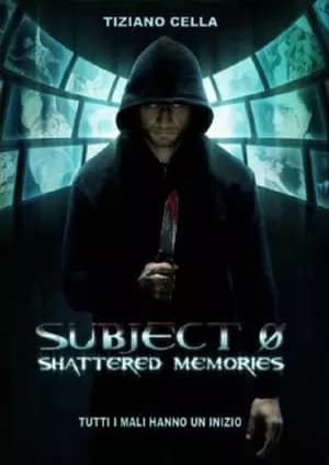 Subject 0: Shattered memories