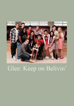 Glee: Keep on Believin' poszter