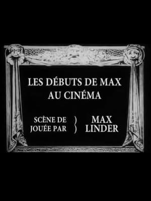 Les débuts de Max au cinéma