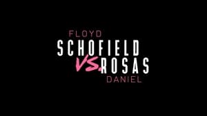 Floyd Schofield vs Daniel Rosas háttérkép