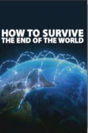 How to Survive the End of the World poszter