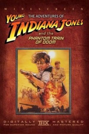 Az ifjú Indiana Jones: 10. A fantomvonat (A végzet fantomvonala) poszter