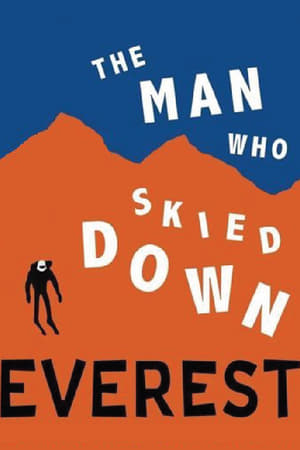 The Man Who Skied Down Everest poszter