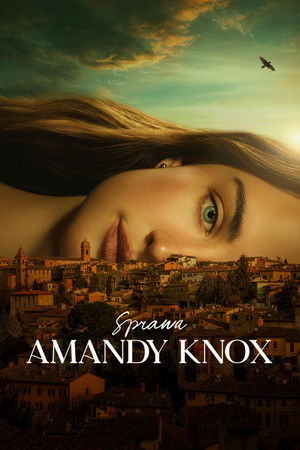 Amanda Knox: Ártatlanul a börtönben poszter