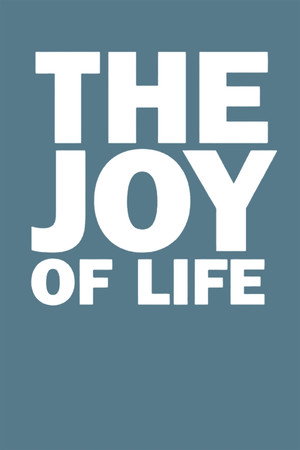 The Joy of Life poszter