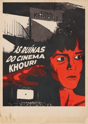 As Ruínas do Cinema Khouri poszter