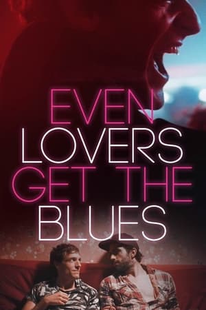 Even Lovers Get the Blues poszter