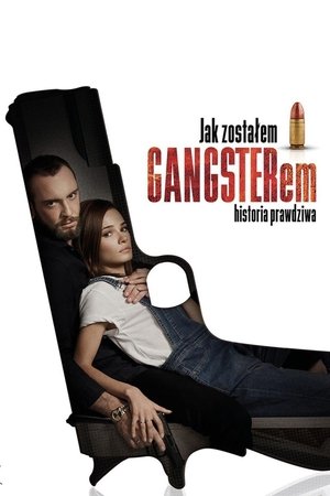 Hogyan lettem gengszter. Igaz történet