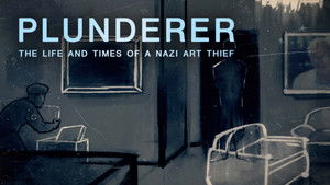 Plunderer: The Life and Times of a Nazi Art Thief háttérkép