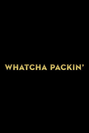 Whatcha Packin'