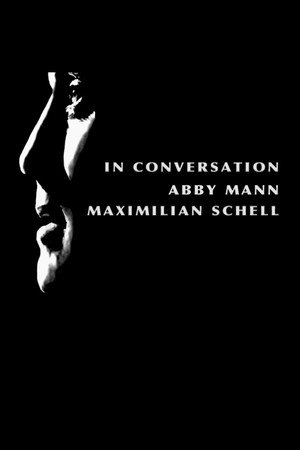 In Conversation: Abby Mann and Maximillian Schell poszter