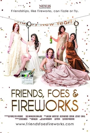 Friends, Foes & Fireworks poszter