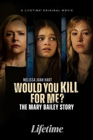 Would You Kill for Me? The Mary Bailey Story poszter