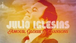 Julio Iglesias : amour, gloire et chansons háttérkép