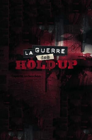 La guerre des hold-up poszter