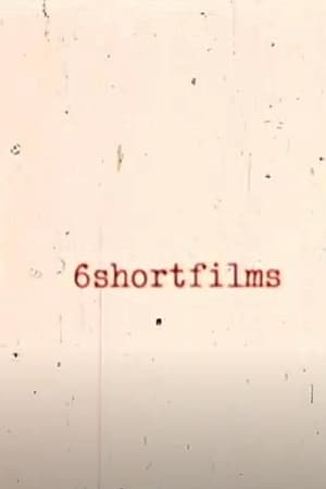 6shortfilms