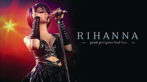 Rihanna - Good Girl Gone Bad Live háttérkép
