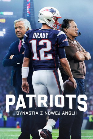 The Dynasty: New England Patriots poszter