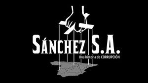 Sánchez S.A. Una historia de corrupción háttérkép