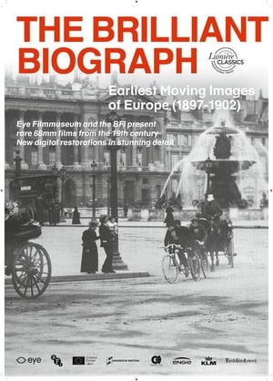 The Brilliant Biograph: Earliest Moving Images of Europe (1897-1902) poszter