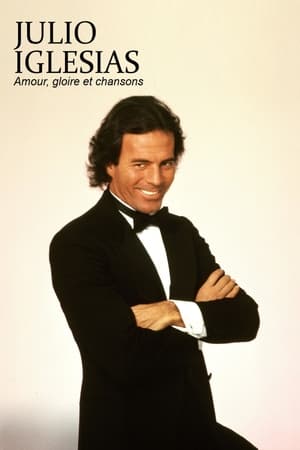 Julio Iglesias : amour, gloire et chansons