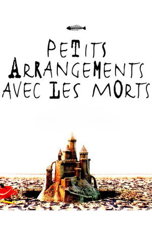 Petits arrangements avec les morts poszter