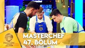 MasterChef Türkiye 6. évad Ep.47 47. epizód