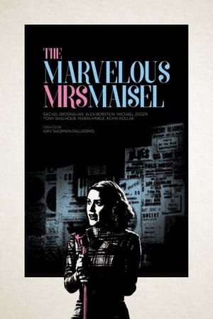 A káprázatos Mrs. Maisel poszter